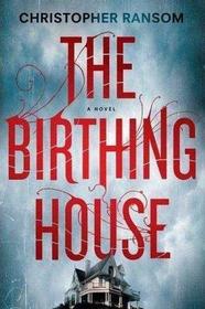 The Birthing House