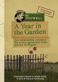 Mr Digwell: Gardening Year