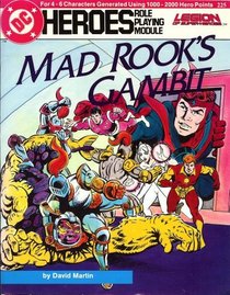 Mad Rook's Gambit (DC Heroes Role Playing Module)