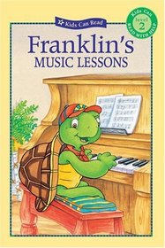 Franklin's Music Lessons (Kids Can Read!)