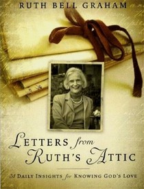 Letters From Ruth's Attic: 31 Daily Insights For Knowing God's Love