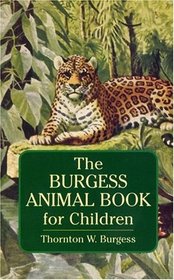 The Burgess Animal Book for Children  (Yesterday's Classics)