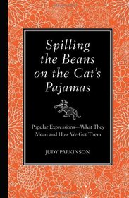 Spilling the Beans on the Cat's Pajamas