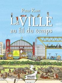 La ville au fil du temps (French Edition)