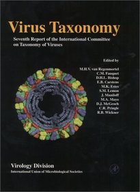 Virus Taxonomy Deluxe: Classification and Nomenclature of Viruses: Seventh Report of the International Committee on Taxonomy of Viruses + Online Database