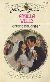 Errant Daughter (Harlequin Presents, No 1181)
