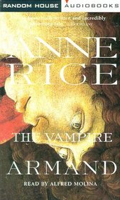 The Vampire Armand (Vampire Chronicles, Bk 6) (Abridged Audio Cassette)