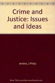 Crime & Justice (Contemporary Issues in Crime and Justice Series)