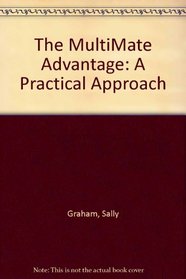 Multimate Advantage: A Practical Approach