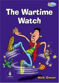 The War Time Watch (Pelican Hi Lo Readers)