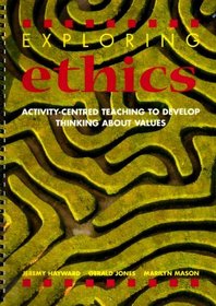 Exploring Ethics: Activity-Centered Teaching to Develop Thinking About Values