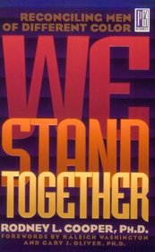 We Stand Together: Reconciling Men of Different Color