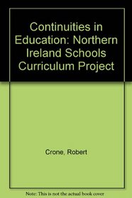 Continuities in Education: Northern Ireland Schools Curriculum Project