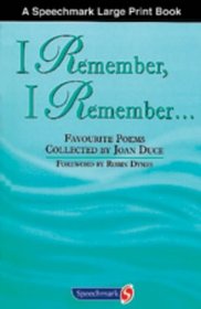 I Remember, I Remember: v. 1&2: Favourite Poems Collected By Joan Duce