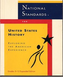 National Standards for United States History: Exploring the American Experience