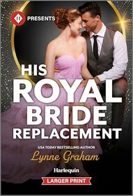 His Royal Bride Replacement (Harlequin Presents, No 4297) (Larger Print)