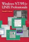 Windows NT/95 for UNIX Professionals
