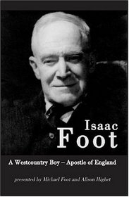 Isaac Foot: A Plymouth Boy