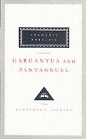 Gargantua and Pantagruel (Everyman's Library Classics)