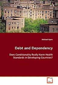 Debt and Dependency