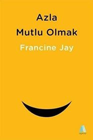 Azla Mutlu Olmak (Turkish Edition)