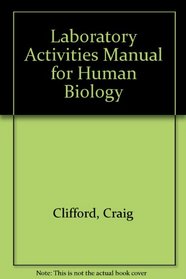 Laboratory Activities Manual for Human Biology