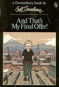 And That's My Final Offer! (His A Doonesbury book)