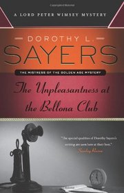 The Unpleasantness at the Bellona Club (Lord Peter Wimsey, Bk 4)