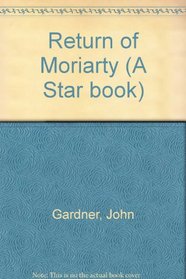 The Return of Moriarity