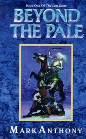 Beyond the Pale (Last Rune)