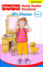 Jill's Glasses (Fisher Price Ready Reader Storybook, Bk 7)