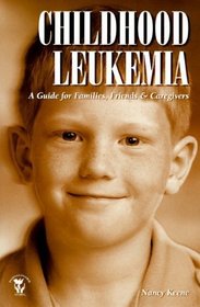 Childhood Leukemia (Patient-Centered Guides)