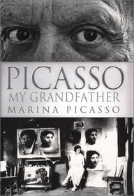 Picasso, My Grandfather