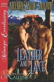 Leather and Lace [The Callens 1] (Siren Publishing Menage Everlasting)