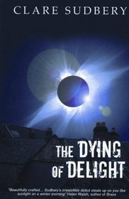 The Dying of Delight