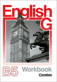 English G, Ausgabe B (1.Lehrjahr Realschule) - Zu Band 5 Workbook