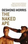 The Naked Ape: A Zoologist's Study of the Human Animal