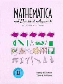 Mathematica: A Practical Approach (2nd Edition)