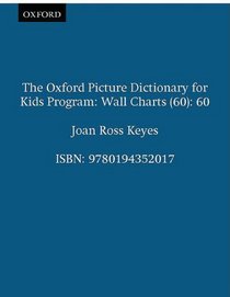 The Oxford Picture Dictionary for Kids Wall Charts: (60 Count)