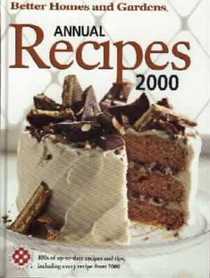 Better Homes and Gardens Annual Recipes 2000