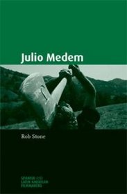 Julio Medem (Spanish and Latin American Filmmakers)