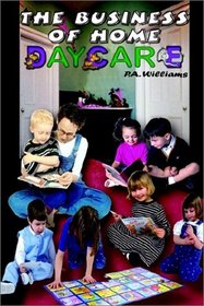 The Business of Home Daycare