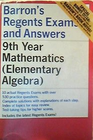 Barron's Regents Exams and Answers: Elementary Algebra -- 9th Year Mathematics