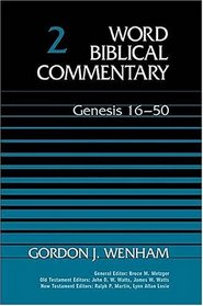 Word Biblical Commentary Vol. 2, Genesis 16-50  (wenham) 556pp