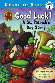 Good Luck!: A St. Patrick's Day Story (Ant Hill (Prebound))