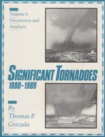 Significant Tornadoes, 1880-1989: Volume 1, Discussion and Analysis