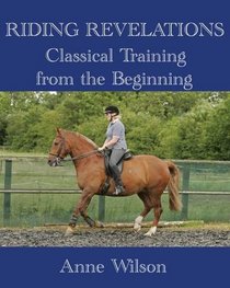 Riding Revelations: Classical Training from the Beginning