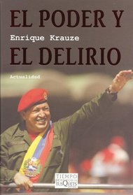 Poder y el delirio, El (Actualidad (TusQuets)) (Spanish Edition)
