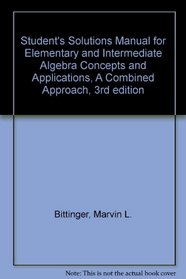 Student's Solutions Manual for Elementary and Intermediate Algebra Concepts and Applications, A Combined Approach, 3rd edition