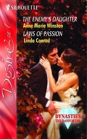 The Enemy's Daughter: AND The Laws of Passion (Silhouette Desire)